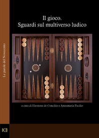 Il gioco. Sguardi sul multiverso ludico - Librerie.coop Il gioco. Sguardi sul multiverso ludico - Librerie.coop