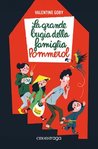 La grande bugia della Famiglia Pommerol - Librerie.coop