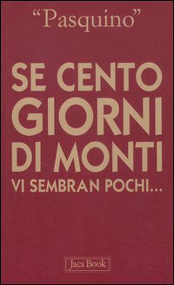 Se cento giorni di Monti vi sembran pochi... - Librerie.coop Se cento giorni di Monti vi sembran pochi... - Librerie.coop