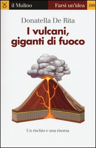 I vulcani, giganti di fuoco - Librerie.coop