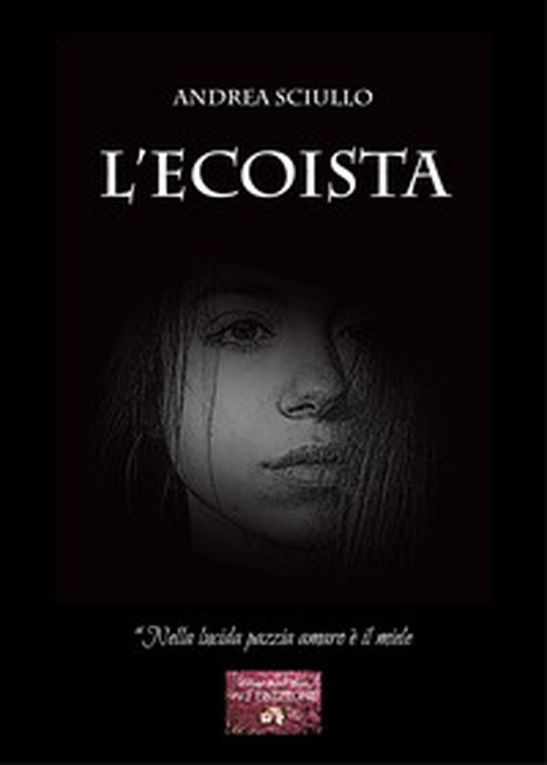 L'Ecoista. «Nella lucida pazzia amaro è il miele» - Librerie.coop L'Ecoista. «Nella lucida pazzia amaro è il miele» - Librerie.coop