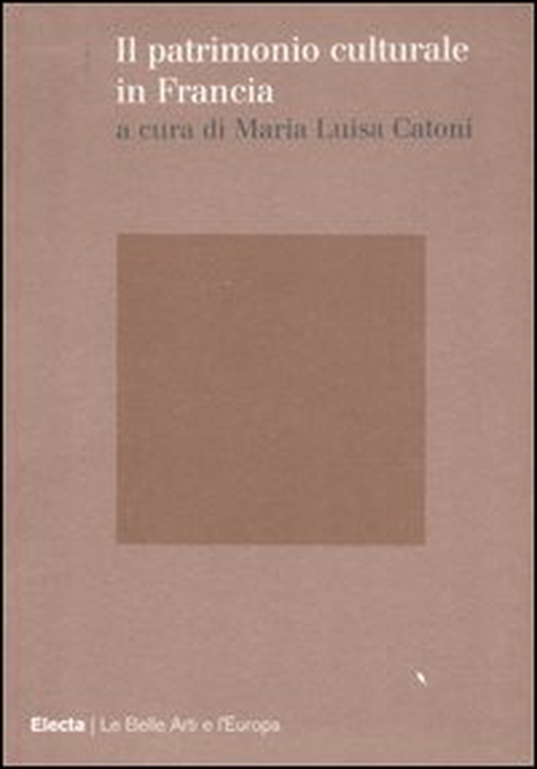Il patrimonio culturale in Francia - Librerie.coop Il patrimonio culturale in Francia - Librerie.coop