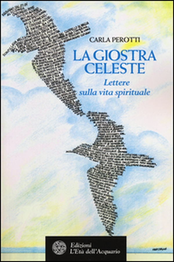 La giostra celeste. Lettere sulla vita spirituale - Librerie.coop La giostra celeste. Lettere sulla vita spirituale - Librerie.coop