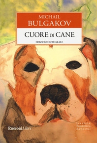 Cuore di cane - Librerie.coop Cuore di cane - Librerie.coop