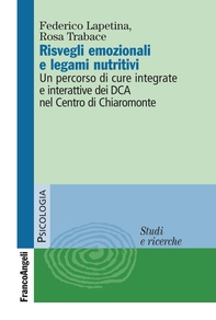 Risvegli emozionali e legami nutritivi. Un percorso di cure integrate ed interattive dei DCA nel Centro di Chiaromonte - Librerie.coop