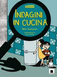Indagini in cucina - Librerie.coop Indagini in cucina - Librerie.coop