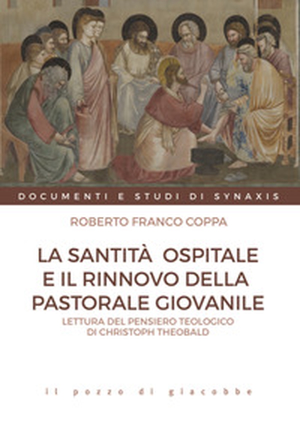 La santità ospitale e il rinnovo della pastorale giovanile. Lettura del pensiero teologico di Christoph Theobald - Librerie.coop La santità ospitale e il rinnovo della pastorale giovanile. Lettura del pensiero teologico di Christoph Theobald - Librerie.coop