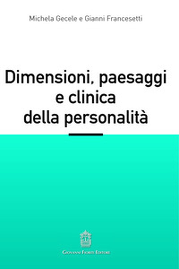 Dimensioni, paesaggi e clinica della personalità - Librerie.coop