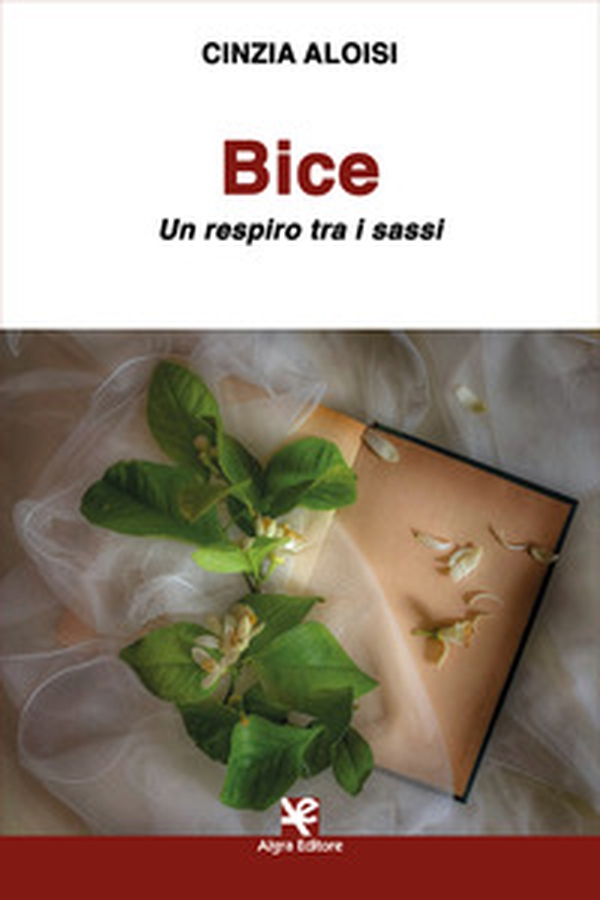 Bice. Un respiro tra i sassi - Librerie.coop Bice. Un respiro tra i sassi - Librerie.coop