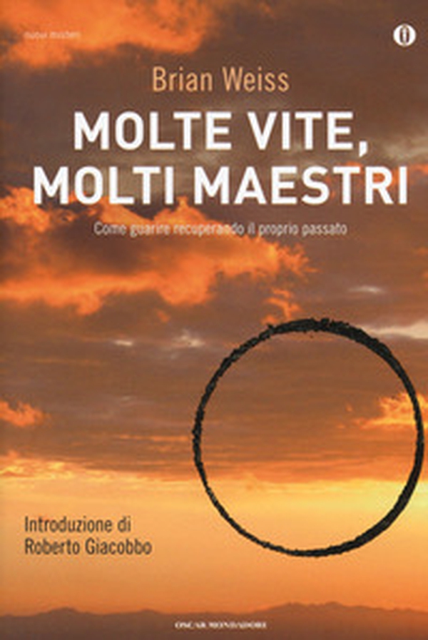 Molte vite, molti maestri. Come guarire recuperando il proprio passato - Librerie.coop Molte vite, molti maestri. Come guarire recuperando il proprio passato - Librerie.coop
