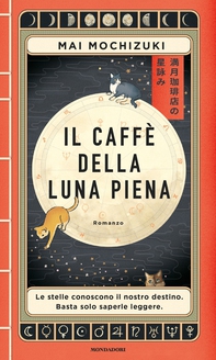 Il Caffè della Luna Piena - Librerie.coop