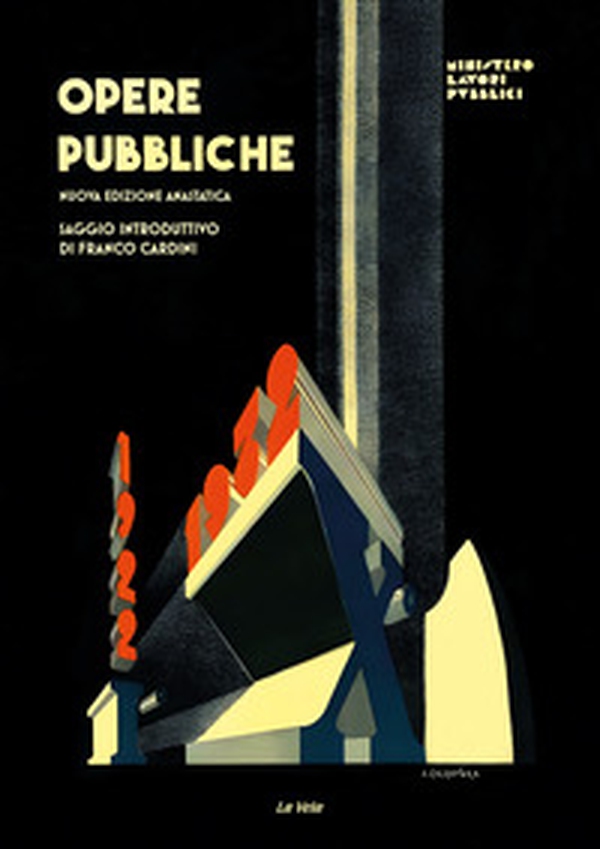 Opere pubbliche 1922-1932 - Librerie.coop Opere pubbliche 1922-1932 - Librerie.coop