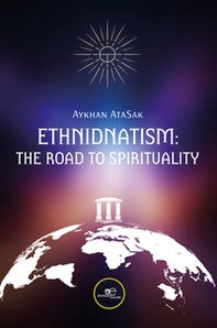 Ethnidnatism: the road to spirituality - Librerie.coop