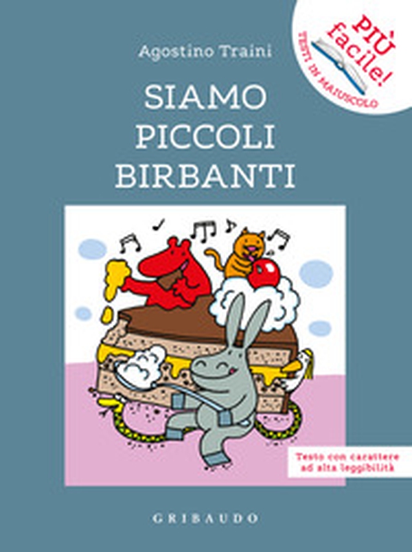 Siamo piccoli birbanti. Ediz. ad alta leggibilità - Librerie.coop Siamo piccoli birbanti. Ediz. ad alta leggibilità - Librerie.coop