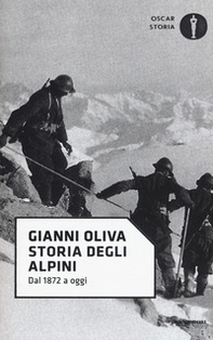 Storia degli alpini. Dal 1872 a oggi - Librerie.coop Storia degli alpini. Dal 1872 a oggi - Librerie.coop