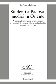Studenti a Padova, medici in Oriente - Librerie.coop Studenti a Padova, medici in Oriente - Librerie.coop