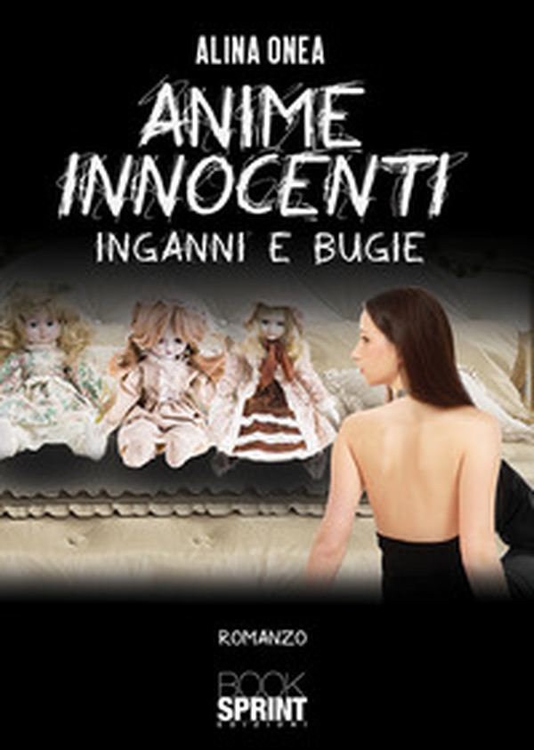 Anime innocenti. Inganni e bugie - Librerie.coop