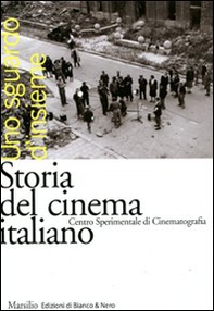 Storia del cinema italiano. Uno sguardo d'insieme - Librerie.coop