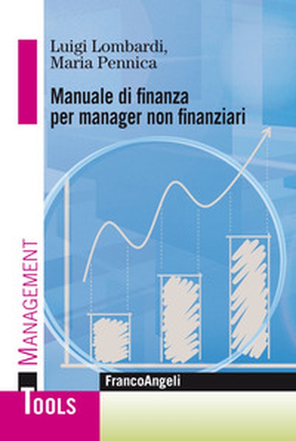 Manuale di finanza per manager non finanziari - Librerie.coop Manuale di finanza per manager non finanziari - Librerie.coop