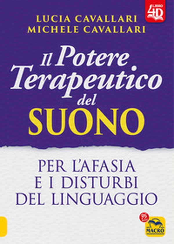 Il potere terapeutico del suono. Per l'afasia e i disturbi del linguaggio - Librerie.coop Il potere terapeutico del suono. Per l'afasia e i disturbi del linguaggio - Librerie.coop