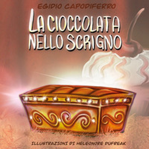 La cioccolata nello scrigno - Librerie.coop La cioccolata nello scrigno - Librerie.coop