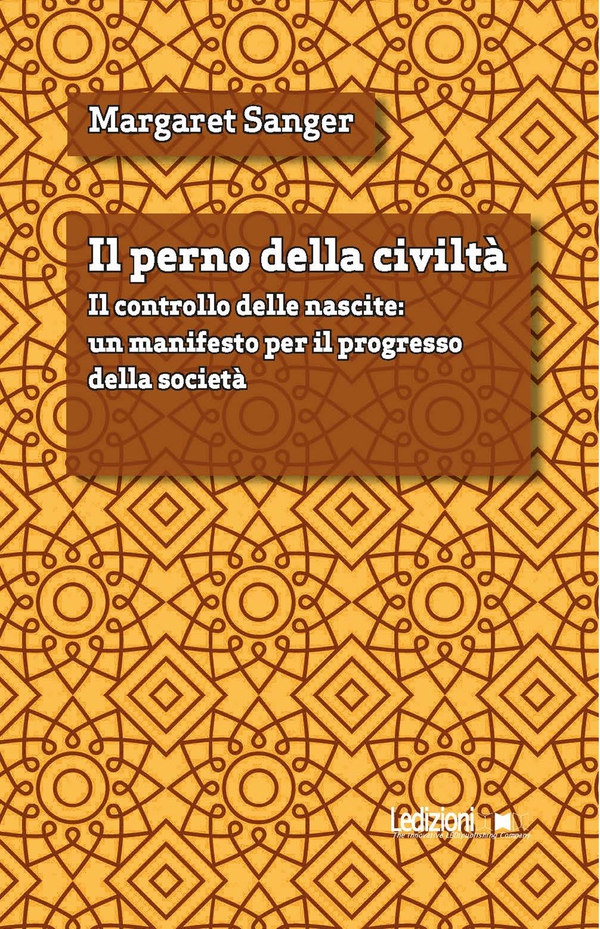 Il perno della civiltà - Librerie.coop
