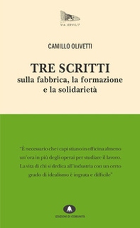 Tre scritti sulla fabbrica, la formazione e la solidarietà - Librerie.coop