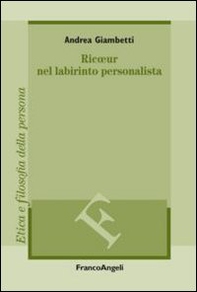Ricoeur nel labirinto personalista - Librerie.coop Ricoeur nel labirinto personalista - Librerie.coop