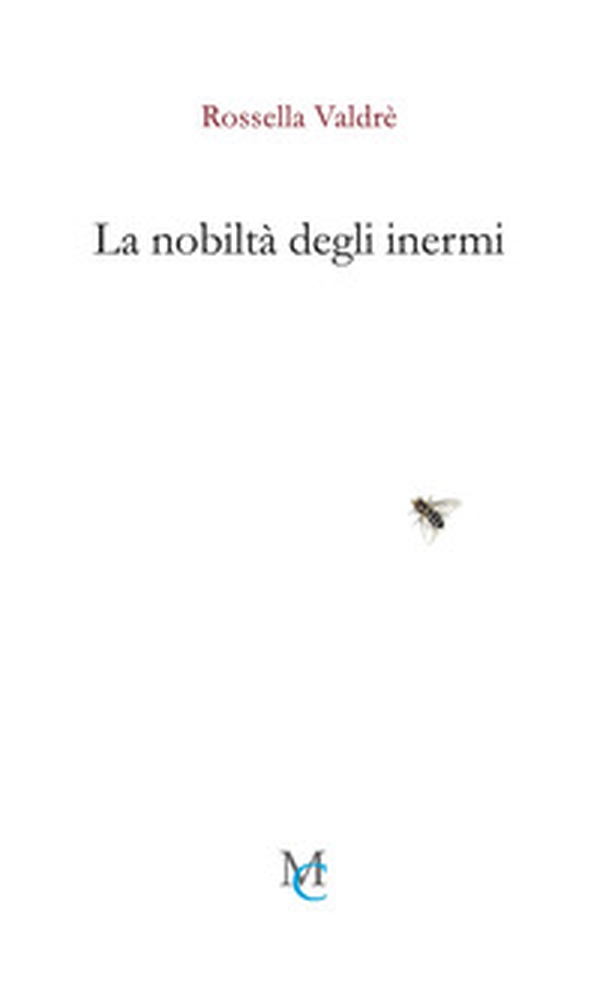 La nobiltà degli inermi - Librerie.coop La nobiltà degli inermi - Librerie.coop