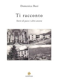 Ti racconto. Storie di paese e altro ancora - Librerie.coop