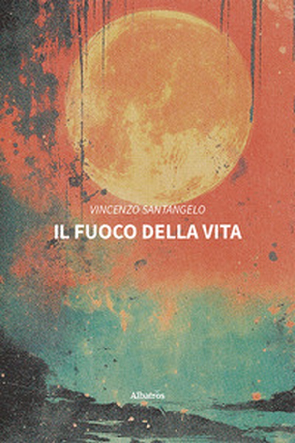 Il fuoco della vita - Librerie.coop Il fuoco della vita - Librerie.coop