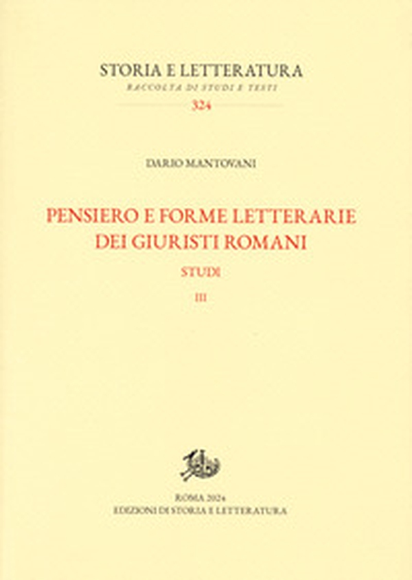 Pensiero e forme letterarie dei giuristi romani. Studi - Vol. 3 - Librerie.coop Pensiero e forme letterarie dei giuristi romani. Studi - Vol. 3 - Librerie.coop