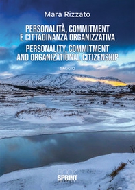 Personalità, commitment e cittadinanza organizzativa-Personality, commitment and organization citizenship - Librerie.coop