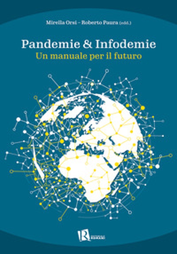 Pandemie & infodemie. Un manuale per il futuro - Librerie.coop Pandemie & infodemie. Un manuale per il futuro - Librerie.coop