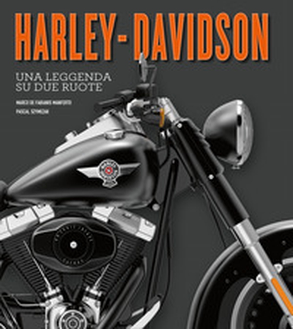 Harley-Davidson. Una leggenda su due ruote - Librerie.coop Harley-Davidson. Una leggenda su due ruote - Librerie.coop