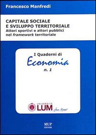 Capitale sociale e sviluppo territoriale. Attori sportivi e attori pubblici nel framework territoriale - Librerie.coop