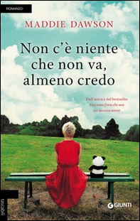 Non c'è niente che non va, almeno credo - Librerie.coop Non c'è niente che non va, almeno credo - Librerie.coop