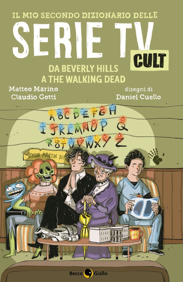Il mio secondo dizionario delle Serie TV Cult - Librerie.coop Il mio secondo dizionario delle Serie TV Cult - Librerie.coop
