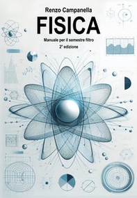 Fisica. Manuale per il semestre filtro - Librerie.coop