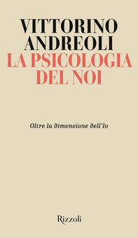 La psicologia del noi - Librerie.coop