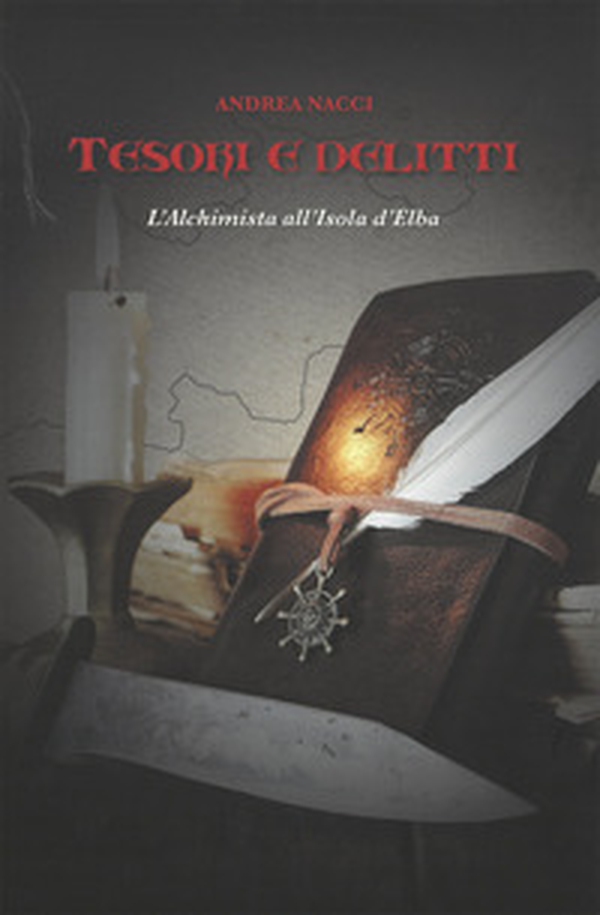 Tesori e delitti. L'Alchimista all'Isola d'Elba - Librerie.coop Tesori e delitti. L'Alchimista all'Isola d'Elba - Librerie.coop