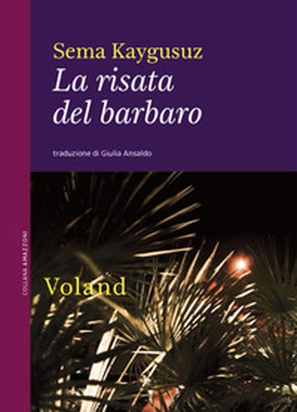 La risata del barbaro - Librerie.coop La risata del barbaro - Librerie.coop