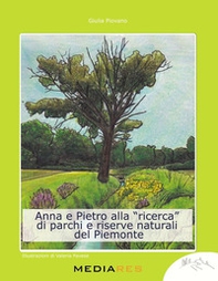 Anna e Pietro alla «ricerca» di parchi e riserve naturali del Piemonte - Librerie.coop