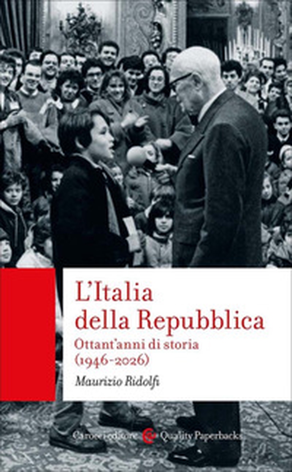 L'Italia della Repubblica. Ottant'anni di storia (1946-2026) - Librerie.coop
