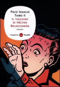 Il taccuino di Héctor Belascoarán - Librerie.coop Il taccuino di Héctor Belascoarán - Librerie.coop