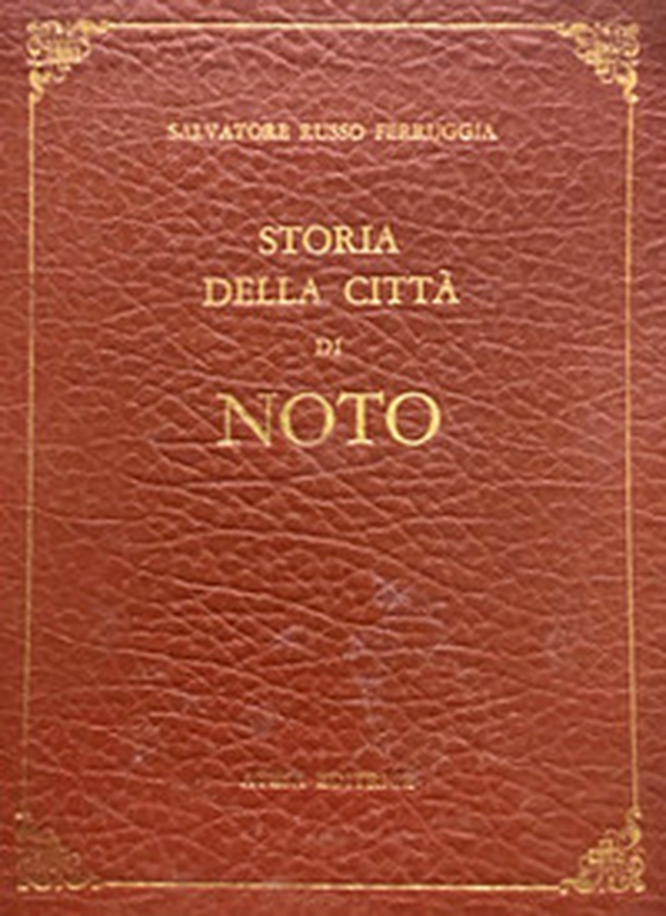 Storia della città di Noto (rist. anast. Noto, 1838) - Librerie.coop Storia della città di Noto (rist. anast. Noto, 1838) - Librerie.coop
