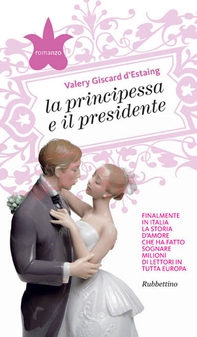 La principessa e il presidente - Librerie.coop La principessa e il presidente - Librerie.coop