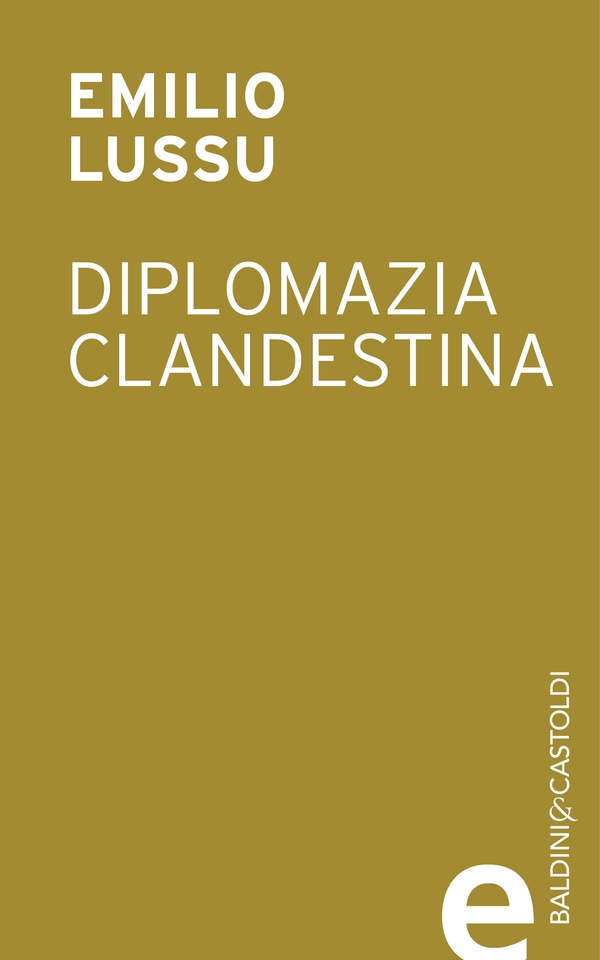 Diplomazia clandestina - Librerie.coop Diplomazia clandestina - Librerie.coop