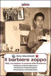 Il barbiere zoppo. 1969, una ragazza e la scoperta della Resistenza - Librerie.coop