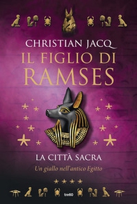 La città sacra. Il figlio di Ramses - Librerie.coop La città sacra. Il figlio di Ramses - Librerie.coop